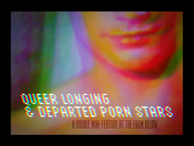 Poster for Queer Longing and Departed Porn Stars Double Feature