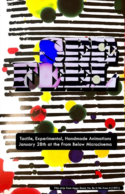 Poster for SEE/FEEL: Tactile, Experimental, Handmade Animations at the Frombelow